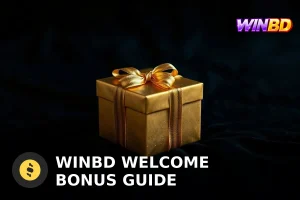 WINBD ওয়েলকাম বোনাস গাইড ২০২৫: সত্যিকারের বোনাস, শর্ত ও রিফান্ড রেট বিশ্লেষণ